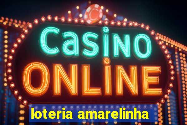 loteria amarelinha